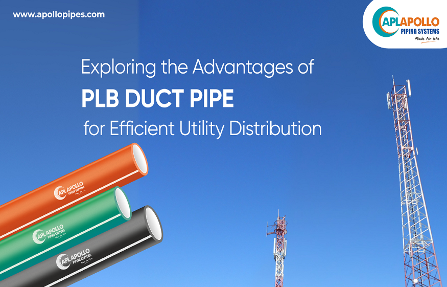 Exploring the Advantages of PLB Duct Pipe for Efficient Utility Distribution